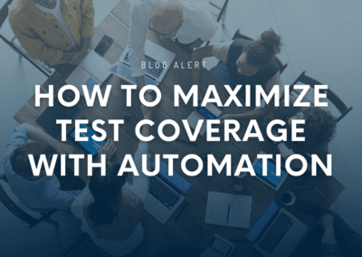 Maximize Test Coverage with Automation: Tips & Tricks