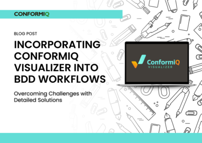 Incorporating Conformiq Visualizer into BDD Workflows: Overcoming Challenges with Detailed Solutions